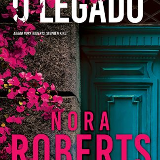 O Legado - Nora Roberts
