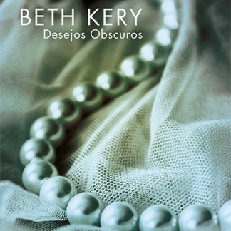 Desejos Obscuros - Beth Kery