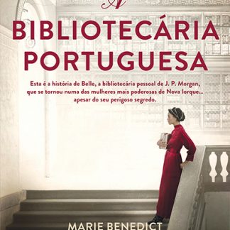 A Bibliotecária Portuguesa - Marie Benedict e Victoria Christopher Murray