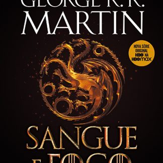 Sangue e Fogo Volume 1 Parte 1 - George R. R. Martin