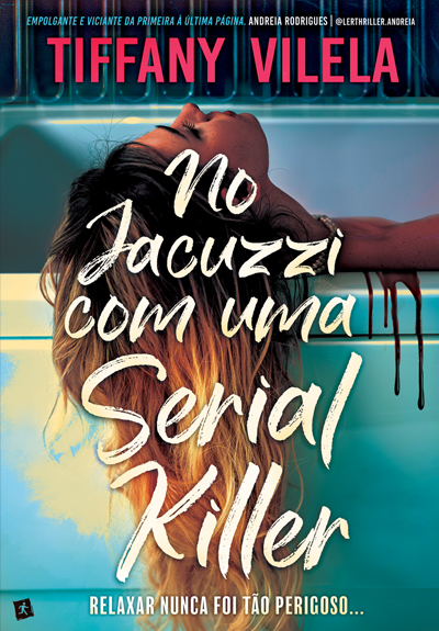 No Jacuzzi com uma Serial Killer